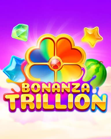 Bonanza Trillion