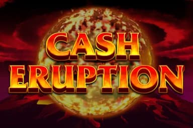 Cash Eruption