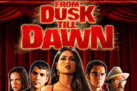 From Dusk till Dawn Slot