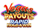 Vegas Payouts Rapid Hold and Win Slot