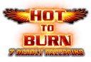 Hot to Burn - 7 Deadly Free Spins