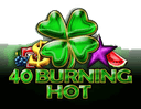 40 Burning Hot